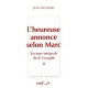 L'heureuse Annonce Selon Marc T.2 - J Delorme