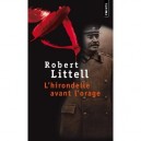 L'hirondelle Avant L'orage - Robert Littell