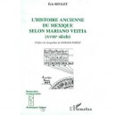 L'histoire Ancienne Du Mexique Selon Mariano Veitia, Xviii Siecle - Eric Roulet