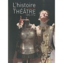 L'histoire Au Theatre 1870-1914 - Florence Fix