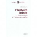 L'histoire Brisee , La Rome Antique Et L'occident Moderne - Aldo Schiavone