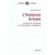 L'histoire Brisee , La Rome Antique Et L'occident Moderne - Aldo Schiavone