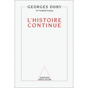L'histoire Continue - Georges Duby