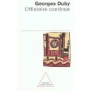 L'histoire Continue - Georges Duby