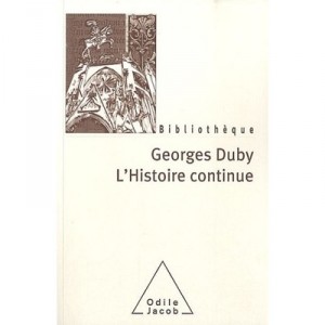 L'histoire Continue - Georges Duby