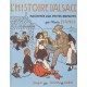L'histoire D'alsace Racontee Aux Petits Enfants Par L'oncle Hansi - Hansi , Huen