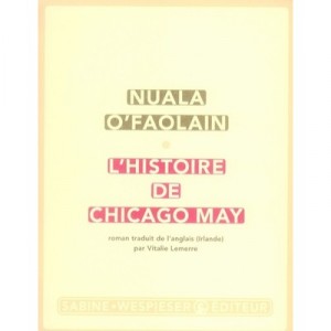 L'histoire De Chicago May - Nuala O'faolain