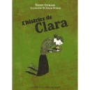L'histoire De Clara - Vincent Cuvellier , Charles Dutertre