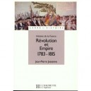 Histoire De La France , Revolution Et Empire - Jean-pierre Jessenne