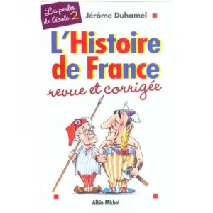 L'histoire De France Revue Et Corrigee - Jerome Duhamel