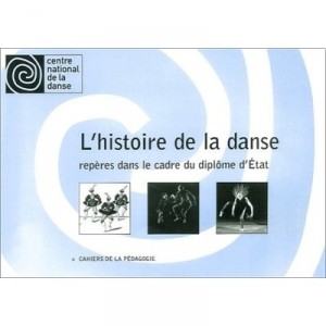 L'histoire De La Danse , Reperes Dans Le Cadre Du Diplome D'etat - Collectif