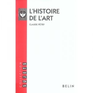 L'histoire De L'art - Claude Petry