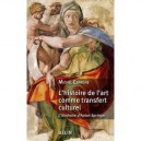 L'histoire De L'art Comme Transfert Culturel , L'itineraire D'anton Springer - Michel Espagne