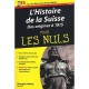 L'histoire De La Suisse T.1 Des Origines A 1815 Pour Les Nuls - Georges Andrey