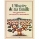 L'histoire De Ma Famille T.5 , Ascendance Et Descendance - Collectif