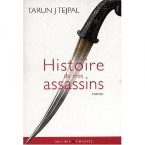 Histoire De Mes Assassins - Tarun J. Tejpal