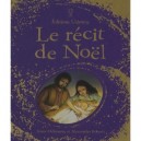 Le Recit De Noel - Anna Milbourne , Alessandra Roberti