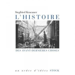 L'histoire Des Avant-dernieres Choses - Siegfried Kracauer