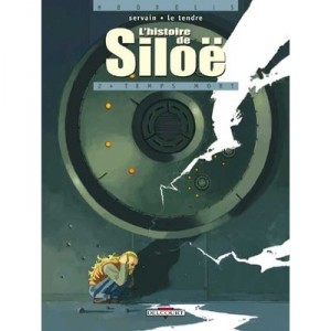 L'histoire De Siloe T.2 , Temps Mort - Serge Le Tendre , Servain