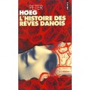L'histoire Des Reves Danois - Peter Hoeg