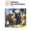 L'histoire Des Vaccinations - Herve Bazin
