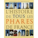 L'histoire De Tous Les Phares De France - Jean-christophe Fichou , Francis Dreyer