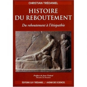 L'histoire Du Reboutement - Christian Tredaniel