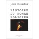 L'histoire Du Roman Policier - Jean Bourdier