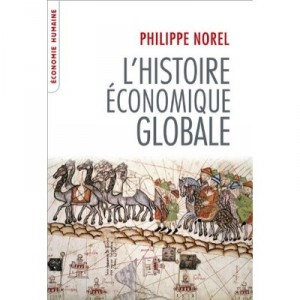 Global Economic History - Philippe Norel