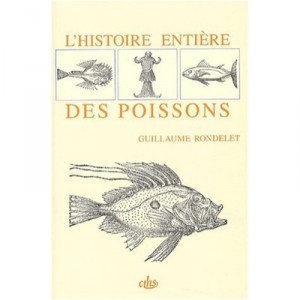 The entire history of Fish - Guillaume Rondelet