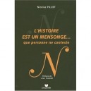 L'histoire Est Un Mensonge... Que Personne Ne Conteste - Nicolas Pilliet