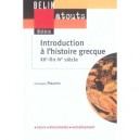 Introduction A L'histoire Grecque, Xii-fin Iv Siecle - Christophe Pebarthe