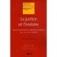 La Justice Et L'histoire , Sources Judiciaires A L'epoque Moderne (xvie, Xviie, Xviiie Siecles) - Benoit Garnot