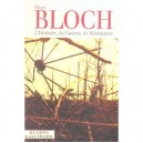 L'histoire, La Guerre, La Resistance - Marc Bloch