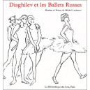 Diaghilev Et Les Ballets Russes - Michel Larionov