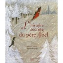 L'histoire Secrete Du Pere Noel - Vincent Cuvellier , Sebastien Mourrain