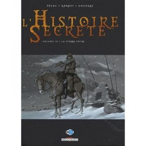 L'histoire Secrete T.10 , La Pierre Noire - Jean-pierre Pecau , Igor Kordey , Chris Chuckry
