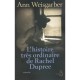 L'histoire Tres Ordinaire De Rachel Dupree - Ann Weisgarber