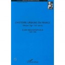 L'histoire Urbaine En France, Moyen Age- Xx Siecle - Isabelle Backouche