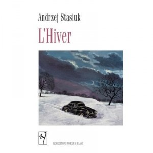 L'hiver - Andrzej Stasiuk