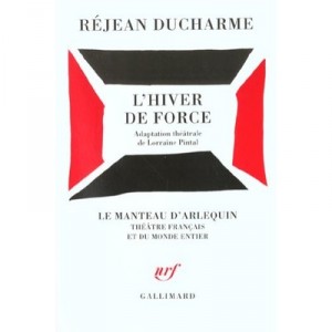L'hiver De Force - Ducharme , Rejean