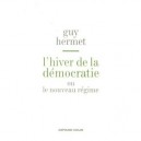L'hiver De La Democratie Ou Le Nouveau Regime - Guy Hermet