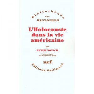 L'holocauste Dans La Vie Americaine - Peter Novick