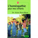 L'homeopathie Pour Mes Enfants - Alain Horvilleur