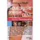 L'homeopathie Pratique Pour Le Soin De La Dent - Chantal Vulliez