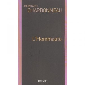 L'hommauto - Bernard Charbonneau