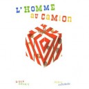 L'homme Au Camion - Bruno Munari