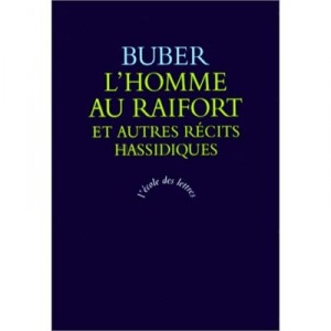 L'homme Au Raifort Et Autres Recits Hassidiques - Martin Buber