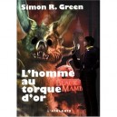 L'homme Au Torque D'or - Simon R Green