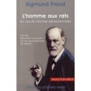 L'homme Aux Rats , Un Cas De Nevrose Obsessionnelle , Nouvelles Remarques Sur Les Psychonevroses De Defense - Sigmund Freud